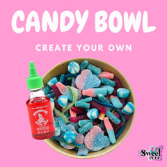 Create Your Own Candy Bowl + Souracha Super Sour Candy Sauce